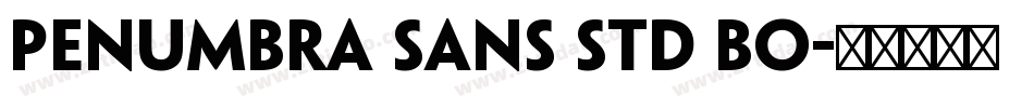 penumbra sans std bo字体转换